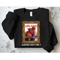 Custom Picture Frame Personalized Text And Photo Sweatshirt