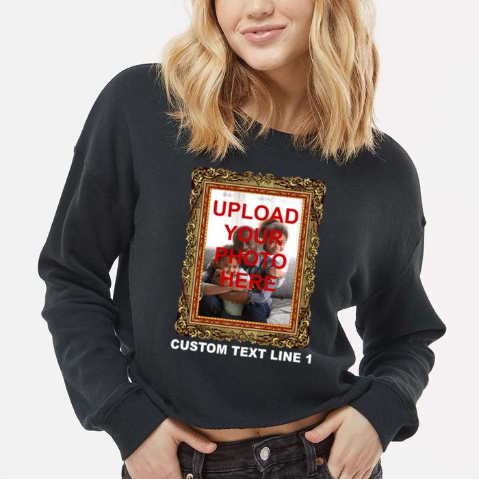 Custom Picture Frame Personalized Text And Photo Cropped Pullover Crew