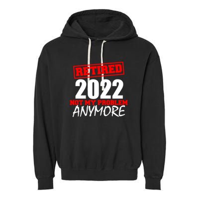Custom Year Retired Not My Problem Anymore Personalize Garment-Dyed Fleece Hoodie