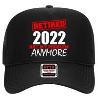 Custom Year Retired Not My Problem Anymore Personalize High Crown Mesh Back Trucker Hat