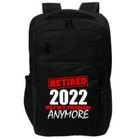 Custom Year Retired Not My Problem Anymore Personalize Impact Tech Backpack