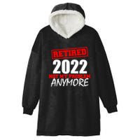 Custom Year Retired Not My Problem Anymore Personalize Hooded Wearable Blanket