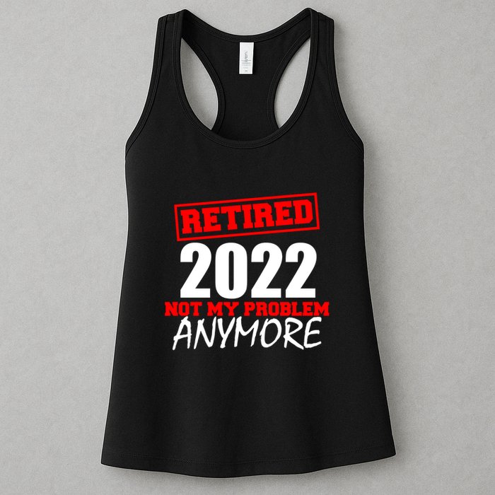 Custom Year Retired Not My Problem Anymore Personalize Womens Tank Top