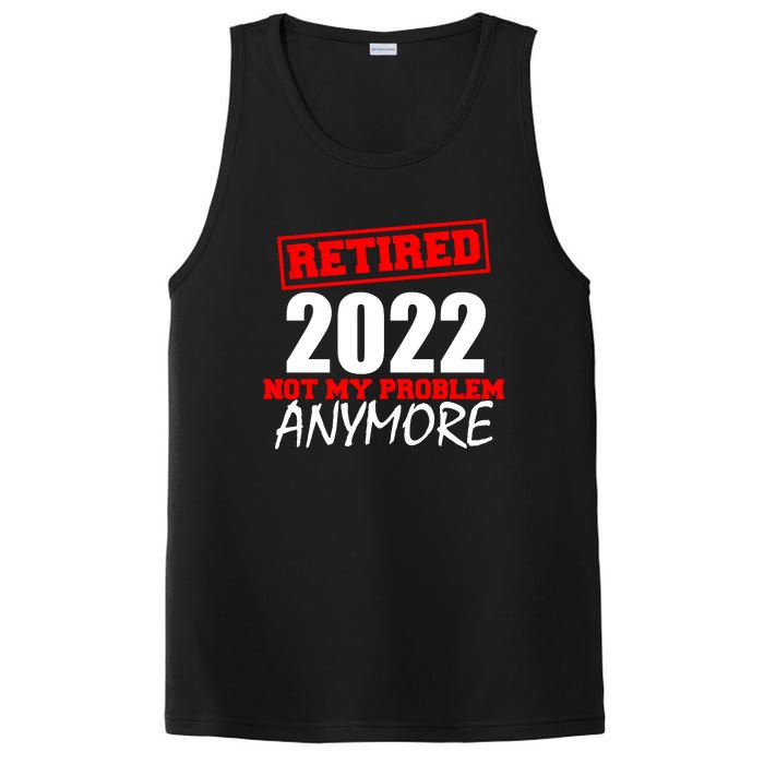 Custom Year Retired Not My Problem Anymore Personalize PosiCharge Competitor Tank