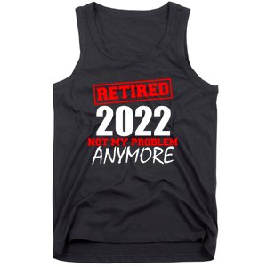 Custom Year Retired Not My Problem Anymore Personalize Tank Top