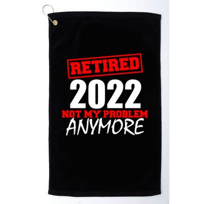 Custom Year Retired Not My Problem Anymore Personalize Golf Towel