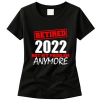 Custom Year Retired Not My Problem Anymore Personalize Womens T-Shirt