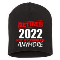 Custom Year Retired Not My Problem Anymore Personalize Short Acrylic Beanie