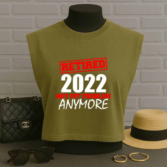 Custom Year Retired Not My Problem Anymore Personalize Garment-Dyed Women's Muscle Tee