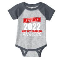 Custom Year Retired Not My Problem Anymore Personalize Infant Baby Jersey Bodysuit