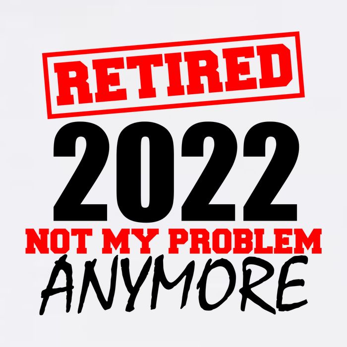 Custom Year Retired Not My Problem Anymore Personalize Garment-Dyed Sweatshirt