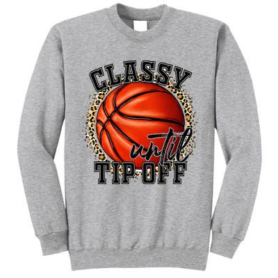 Classy Until Tip Off Funny Basketball Mom Leopard Tall Sweatshirt