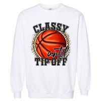 Classy Until Tip Off Funny Basketball Mom Leopard Garment-Dyed Sweatshirt