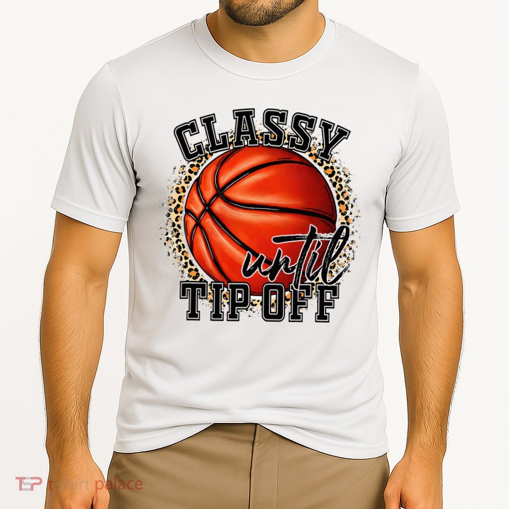 Classy Until Tip Off Funny Basketball Mom Leopard Performance Shirt