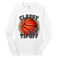 Classy Until Tip Off Funny Basketball Mom Leopard Tall Long Sleeve T-Shirt