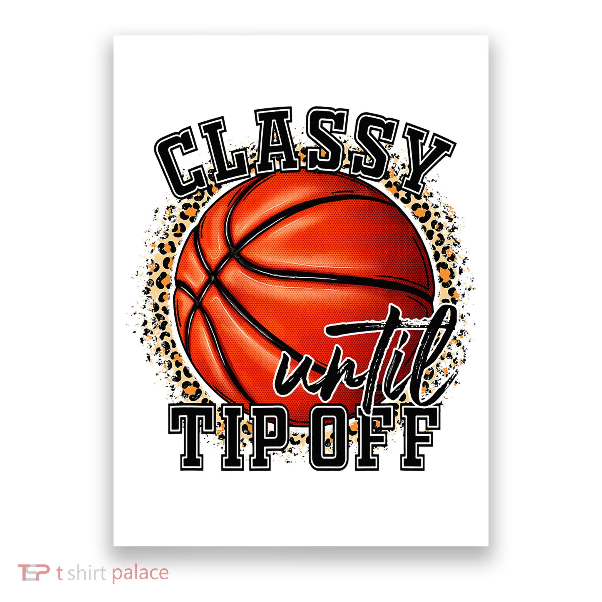 Classy Until Tip Off Funny Basketball Mom Leopard Poster