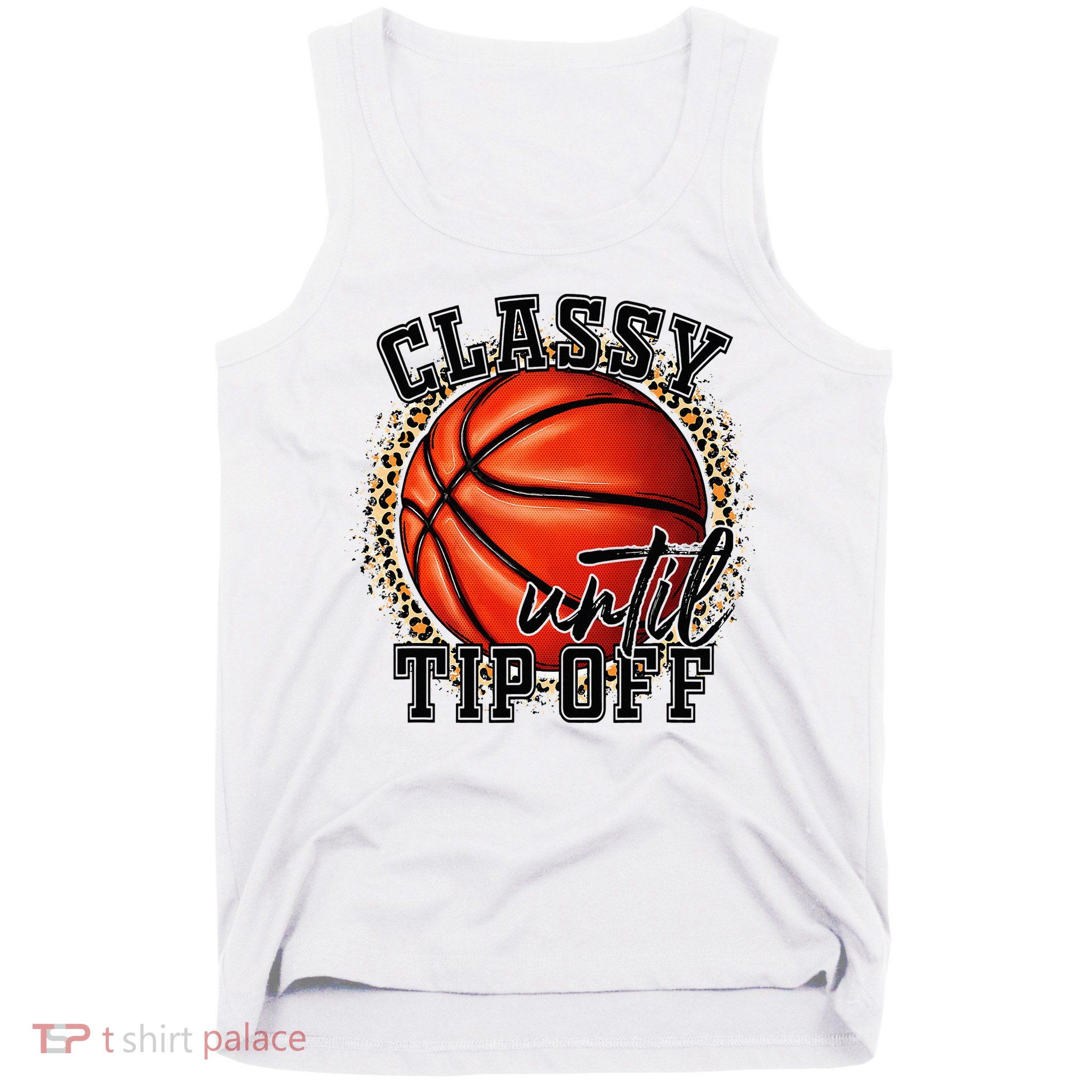 Classy Until Tip Off Funny Basketball Mom Leopard Tank Top