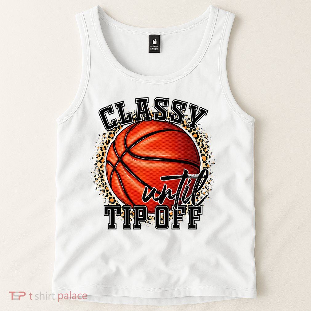 Classy Until Tip Off Funny Basketball Mom Leopard Tank Top