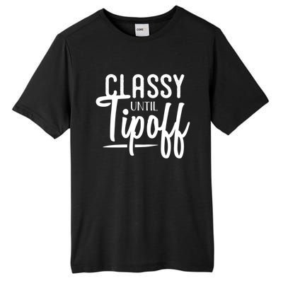 Classy Until Tipoff Decorative S Basketball Fan Gift Tall Fusion ChromaSoft Performance T-Shirt