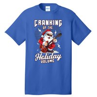 Cranking Up The Holiday Volume Christmas Santa Guitar Player Cool Gift Tall T-Shirt