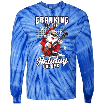 Cranking Up The Holiday Volume Christmas Santa Guitar Player Cool Gift Tie-Dye Long Sleeve Shirt