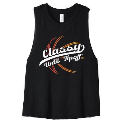 Classy Until Tip Off Hoops Ball Basketball Player Women's Racerback Cropped Tank