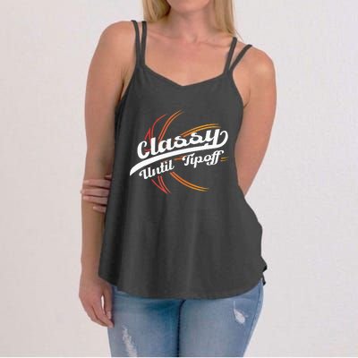 Classy Until Tip Off Hoops Ball Basketball Player Women's Strappy Tank