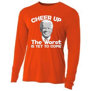 Cheer Up The Worst Is Yet To Come Anti Biden Cooling Performance Long Sleeve Crew