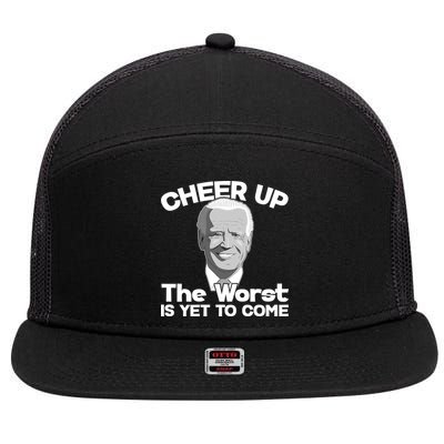 Cheer Up The Worst Is Yet To Come Anti Biden 7 Panel Mesh Trucker Snapback Hat