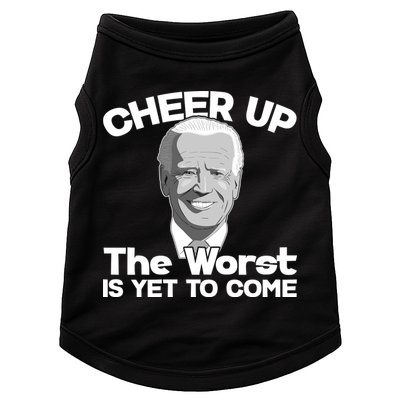 Cheer Up The Worst Is Yet To Come Anti Biden Doggie Tank