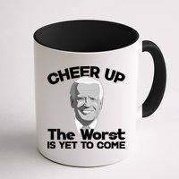Cheer Up The Worst Is Yet To Come Anti Biden Mug