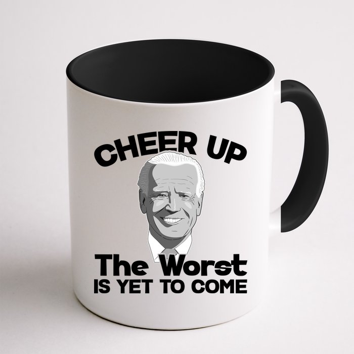 Cheer Up The Worst Is Yet To Come Anti Biden Mug