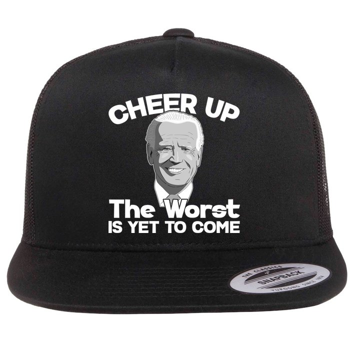 Cheer Up The Worst Is Yet To Come Anti Biden Flatbill Hat