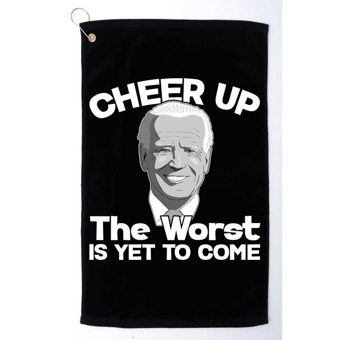 Cheer Up The Worst Is Yet To Come Anti Biden Golf Towel