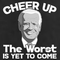 Cheer Up The Worst Is Yet To Come Anti Biden Golf Towel
