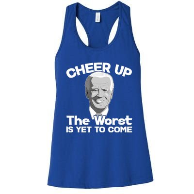 Cheer Up The Worst Is Yet To Come Anti Biden Women's Racerback Tank