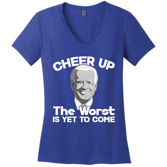 Cheer Up The Worst Is Yet To Come Anti Biden Women's V-Neck T-Shirt