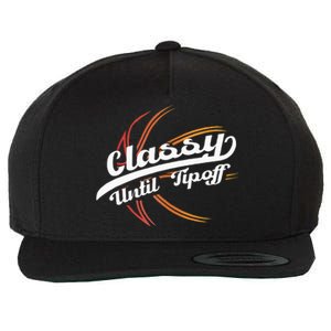 Classy Until Tip Off Hoops Ball Basketball Player Wool Snapback Cap