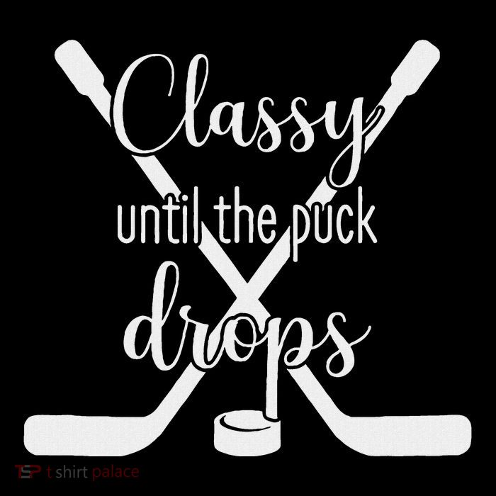 Classy Until The Puck Drops Button