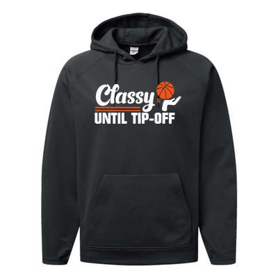 Classy Until Tipoff Performance Fleece Hoodie