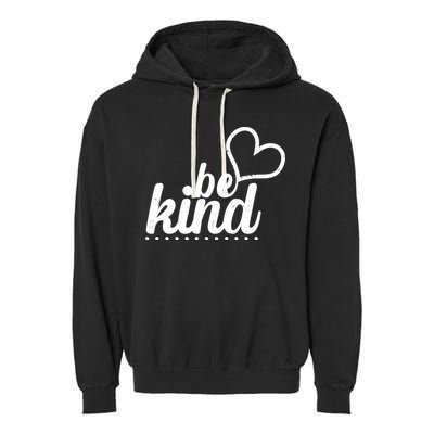 Cute Be Kind Kindness Awareness Garment-Dyed Fleece Hoodie