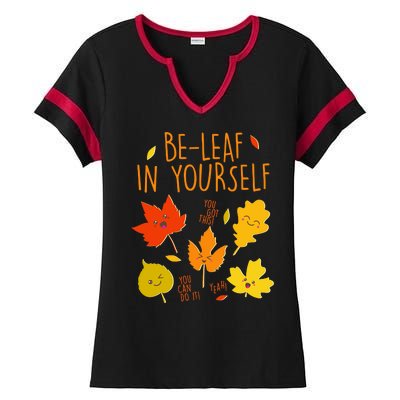 Cute Be-Leaf In Yourself Ladies Halftime Notch Neck Tee