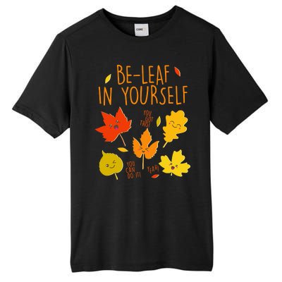 Cute Be-Leaf In Yourself Tall Fusion ChromaSoft Performance T-Shirt