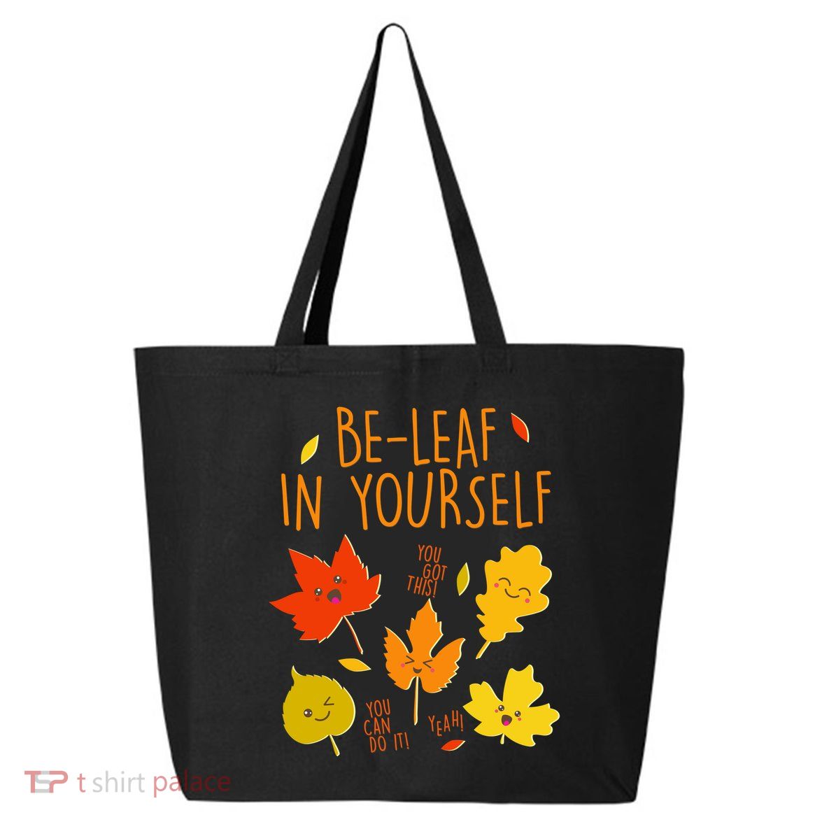 Cute Be-Leaf In Yourself 25L Jumbo Tote