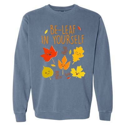 Cute Be-Leaf In Yourself Garment-Dyed Sweatshirt