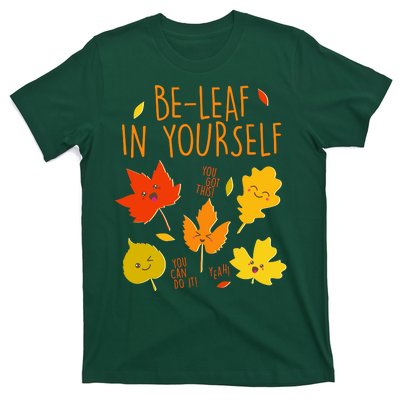 Cute Be-Leaf In Yourself T-Shirt