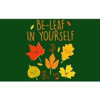 Cute Be-Leaf In Yourself Bumper Sticker