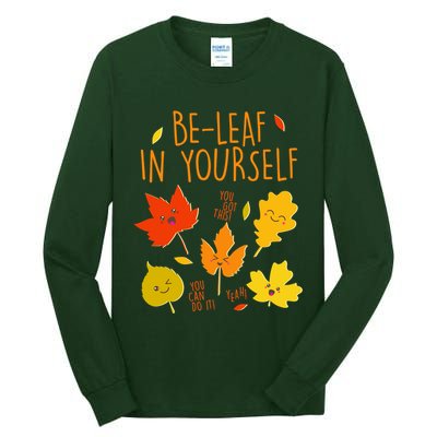 Cute Be-Leaf In Yourself Tall Long Sleeve T-Shirt