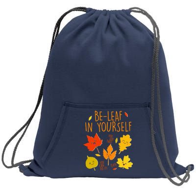 Cute Be-Leaf In Yourself Sweatshirt Cinch Pack Bag