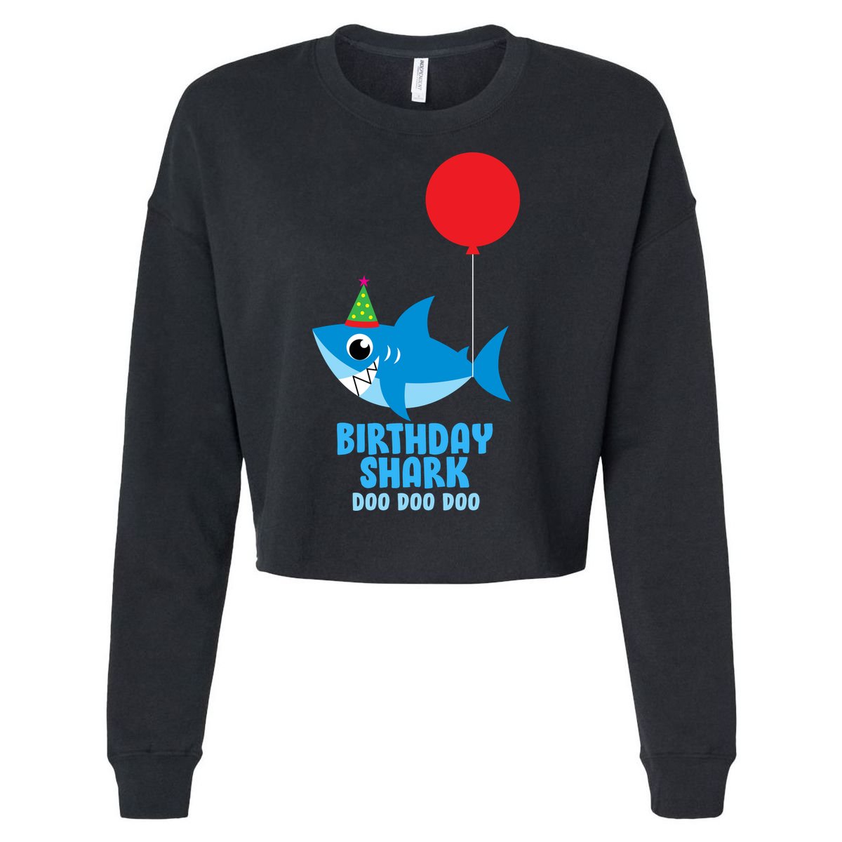 Cute Birthday Shark Doo Doo Doo  Cropped Pullover Crew